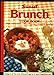 Sunset Brunch Cookbook: MakeAhead Ideas, Menu Planning, Breakfast Surprises Sunset