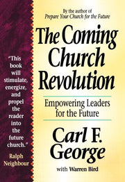 Coming Church Revolution, The: Empowering Leaders for the Future used book depot