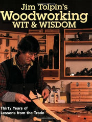 Jim Tolpin's Woodworking Wit & Wisdom (Popular Woodworking) used book depot
