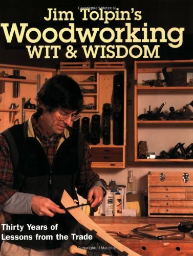 Jim Tolpin's Woodworking Wit & Wisdom (Popular Woodworking) used book depot