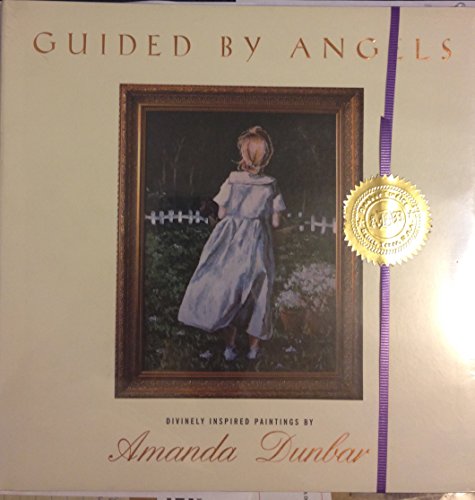 Guided by Angels Dunbar, Amanda