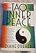 The Tao of Inner Peace Dreher, Diane