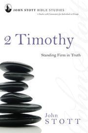 2 Timothy: Standing Firm in Truth (John Stott Bible Studies) used book depot