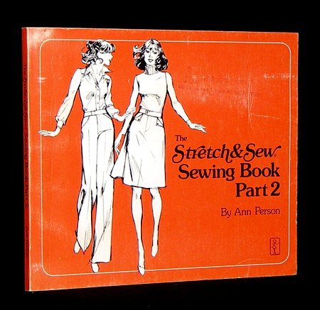 THE STRETCH AND SEW SEWING BOOK: PART 2 (two) used book depot