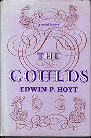 The Goulds: A Social History used book depot