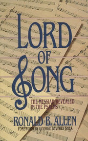 Lord of Song: The Messiah Revealed in the Psalms used book depot