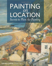 Painting on Location: Secrets to Plein Air Painting used book depot