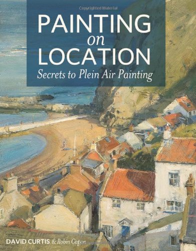 Painting on Location: Secrets to Plein Air Painting used book depot
