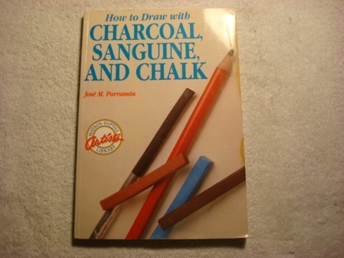 How to Draw With Charcoal, Sanguine, and Chalk (Watson-Guptill Artist's Library) (English, Spanish and Spanish Edition) used book depot