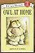 Owl at Home I Can Read Level 2 [Paperback] Lobel, Arnold