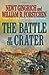 The Battle of the Crater: A Novel Gingrich, Newt; Forstchen, William R and Hanser, Albert S