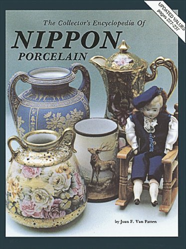 Collectors Encyclopedia of Nippon Porcelain w Price Guide : Updated, Series 1 of 5 Series Set Van Patten, Joan F