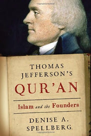 Thomas Jefferson's Qur'an: Islam and the Founders used book depot