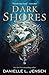 Dark Shores (Dark Shores, 1)