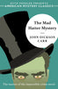 The Mad Hatter Mystery An American Mystery Classic [Paperback] Carr, John Dickson and Penzler, Otto