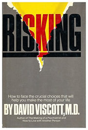 Risking: How to face the crucial choices that will help you make the most of your life used book depot