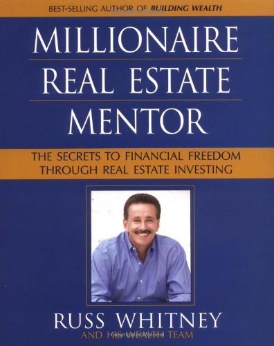 Millionaire Real Estate Mentor: Investing in Real Estate: A Comprehensive and Detailed Guide to Financial Freedom for Everyone used book depot