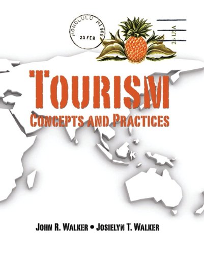 Tourism: Concepts and Practices Walker, John R and Walker, Josielyn T