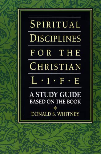Spiritual Disciplines for the Christian Life: A Study Guide Based on the Book used book depot