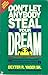 Dont Let Anybody Steal Your Dream [Paperback] Dexter Yager and Douglas Wead