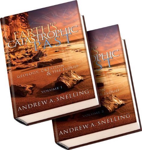 Earth's Catastrophic Past: Geology, Creation & the Flood by Snelling, Andrew A. published by Inst for Creation Research (2009) used book depot