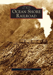 Ocean Shore Railroad (Images of Rail: California)