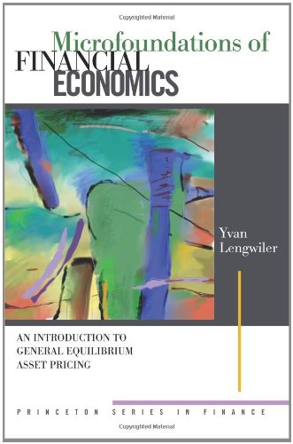 Microfoundations of Financial Economics: An Introduction to General Equilibrium Asset Pricing (Princeton Series in Finance) used book depot