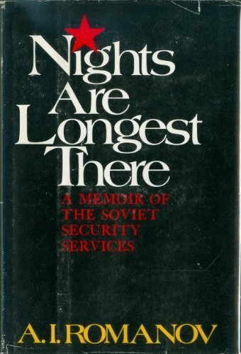 Nights are longest there;: A memoir of the Soviet Security Services used book depot