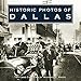 Historic Photos of Dallas [Hardcover] Hazel, Michael V