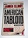 American Tabloid Ellroy, James