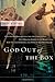 God Out Of The Box: How one man brought God into his everyday life