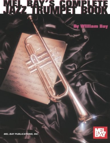 Complete Jazz Trumpet Book Bay, William