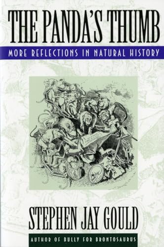 The Pandas Thumb: More Reflections in Natural History [Paperback] Gould, Stephen Jay