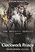 The Infernal Devices: Clockwork Angel / Clockwork Prince / Clockwork Princess