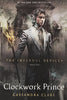 The Infernal Devices: Clockwork Angel / Clockwork Prince / Clockwork Princess