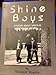 Shine Boys: A Story about Santa Fe [Paperback] Vincent Younis