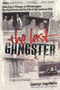 The Last Gangster: From Cop to Wiseguy to FBI Informant: Big Ron Previte and the Fall of the American Mob