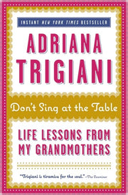 Don't Sing at the Table: Life Lessons from My Grandmothers used book depot