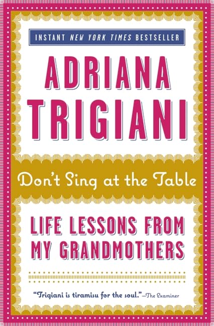Don't Sing at the Table: Life Lessons from My Grandmothers used book depot