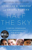 Half the Sky: Turning Oppression into Opportunity for Women Worldwide [Paperback] Kristof, Nicholas D and WuDunn, Sheryl
