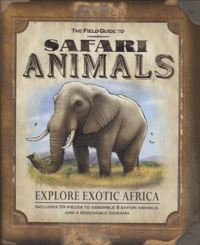 The Field Guide to Safari Animals Field Guides Paul Beck and Ryan Hobson