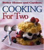 Cooking for Two Better Homes  Gardens Better Homes and Gardens Books and Miller, Jan