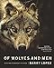 Of Wolves and Men [Paperback] Barry Holstun Lopez and John Baugess