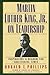 Martin Luther King, Jr, on Leadership: Inspiration and Wisdom for Challenging Times Phillips, Donald T