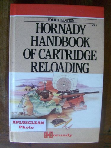 Hornady Handbook of Cartridge Reloading Volume 1. Rifle - Pistol Fourth Edition. 1991. (volume 1) used book depot