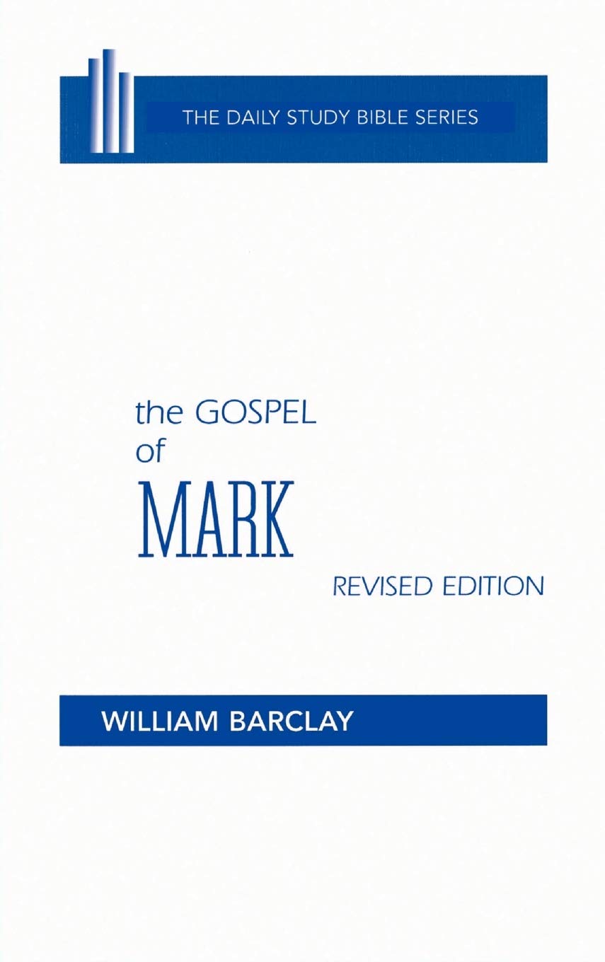 The Gospel of Mark, Revised Edition (Daily Study Bible)