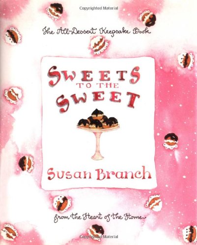 Sweets to the Sweet: A Keepsake Book from the Heart of the Home used book depot