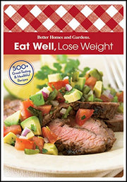 Eat Well Lose Weight (Better Homes and Gardens Cooking) (Better Homes and Gardens Crafts) used book depot