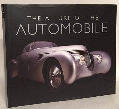 The Allure of the Automobile: Driving in Style, 19301965 Labaco, Ronald T and Gross, Ken