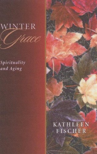 Winter Grace: Spirituality and Aging used book depot